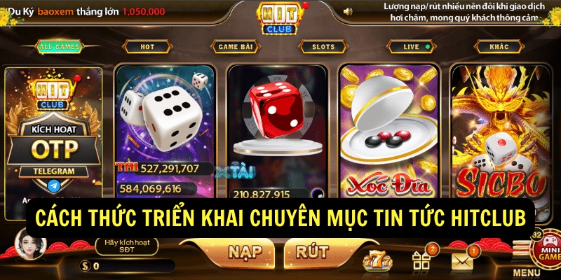 Cách thức triển khai chuyên mục Tin Tức Hitclub